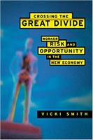  Crossing the Great Divide: Worker Risk and Opportunity in the New Economy