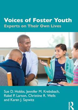 Voices of Foster Youth: Experts on Their Own Lives